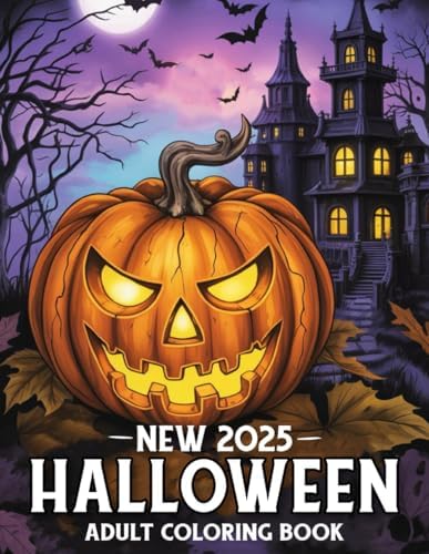 New 2025 Halloween Adult Coloring Book: 50 Spooky Halloween Coloring Book For Adults Autumn Fall Halloween Fantasy Designs for Relaxation I 2025 New Beautiful Halloween Coloring Book by Ellery J. Wallaker