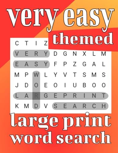 Very Easy Themed Large Print Word Search: Simple and fun, with extra large font, it's the perfect word search book for seniors, adults and teens by Catherine Emma