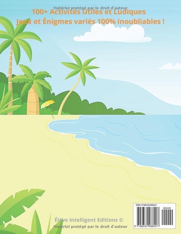 Cahier de Vacances CE2 vers CM1: 100+ Activités Utiles et Ludiques avec plein de jeux et d'énigmes variés 100% inoubliables ! | 8-9 ans (French Edition) by Élève Intelligent Editions