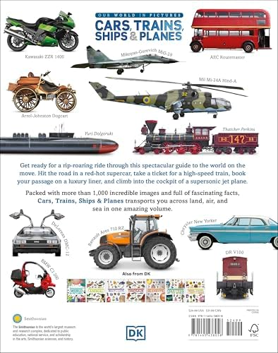 Cars, Trains, Ships, and Planes: A Visual Transportation Encyclopedia for Kids (DK Our World in Pictures) by DK