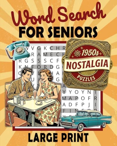 1950s Nostalgia Word Search for Seniors: Large Print and Easy-to-Read Puzzles with Rock 'n' Roll, Classic TV & More – One Per Page, No Backwards Words by Gentle Sol
