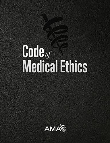 Code of Medical Ethics of the American Medical Association by American Medical Association