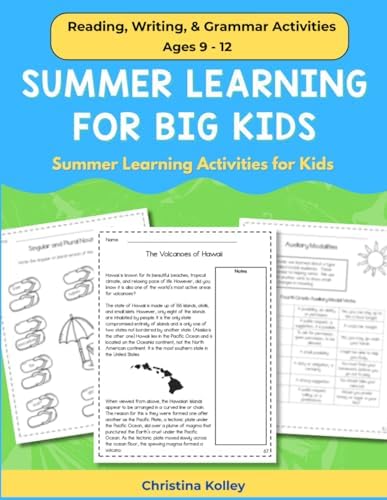 Summer Learning for Big Kids: Summer Learning Activities Reading, Writing, & Grammar Activities for Ages 9 - 12 (Beat the Summer Slide Workbooks - ... Arts - 4th to 5th Grade and 5th to 6th Grade) by Christina Kolley