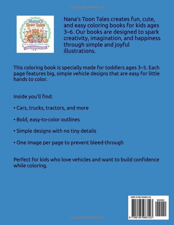 Big & Easy Vehicles Coloring Book for Toddlers Ages 3–5: Fun Cars, Trucks, Tractors & More | Simple Bold Lines | Perfect for Beginners by Nana’s Toon Tales