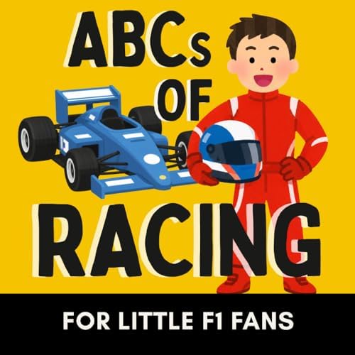 ABCs of Racing: A Formula 1 Alphabet Book for Future Race Car Drivers (Alphabet Explorers) by Little Acorn Press