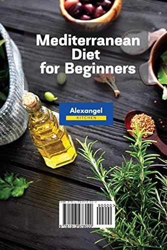 Mediterranean Diet for Beginners: The Best Cookbook to Lose Weight, Burn Fat and Reset Your Metabolism with Natural and Healthy Recipes. Fix Your Bad Habits. by Jessie Smith