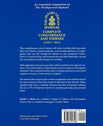 The Presbyterian Hymnal: Complete Concordance and Indexes by Judith L. Muck