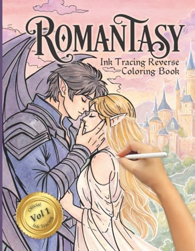 Romantasy Ink Tracing Reverse Coloring Book: A Monotone Tracing Experience for Fantasy Romance Lovers – A Thoughtful Gift for Mindfulness and Relaxation by Kimberley Kreates