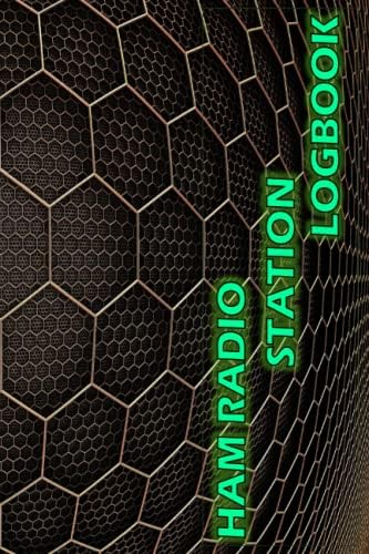 Ham Radio Station Logbook: Amateur Ham Radio Station Logbook, Logbook Journal Notebook For Amateur Radio Operator, Ham Radio Record Book by Isabella C. Marchand