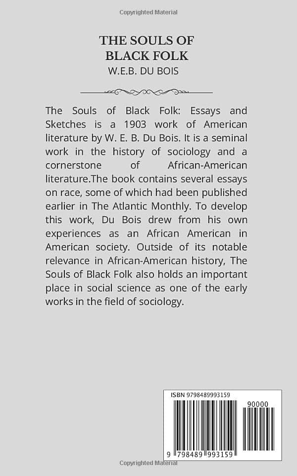 The Souls of Black Folk: 1903 Classic by W. E.B. Du Bois