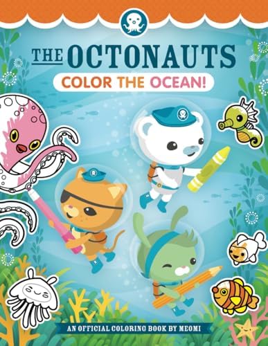 The Octonauts Color the Ocean!: An Official Coloring Book by Meomi (Octonauts Activity Books) by Meomi