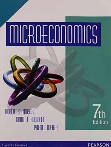 Microeconomics, 7th Edition by Robert S. Pindyck