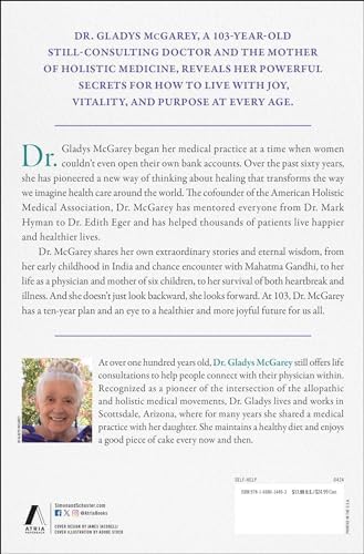 The Well-Lived Life: A 103-Year-Old Doctor's Six Secrets to Health and Happiness at Every Age by Gladys McGarey M.D.