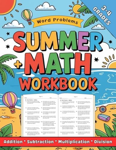 Summer Word Problems Workbook Grades 3-4 Addition, Subtraction, Multiplication And Division: 3rd, 4th Grade Word Problems Practice Book For Kids 2000 Exercises With Answers by Dina Learning School
