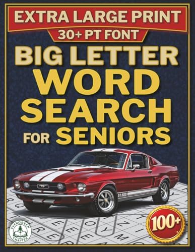 Big Letter Word Search for Seniors: Nostalgic Word Searches for Mindfulness and Brain Health – All Solutions Included (Evergreen Puzzle Classics) by Ethan James Rowland