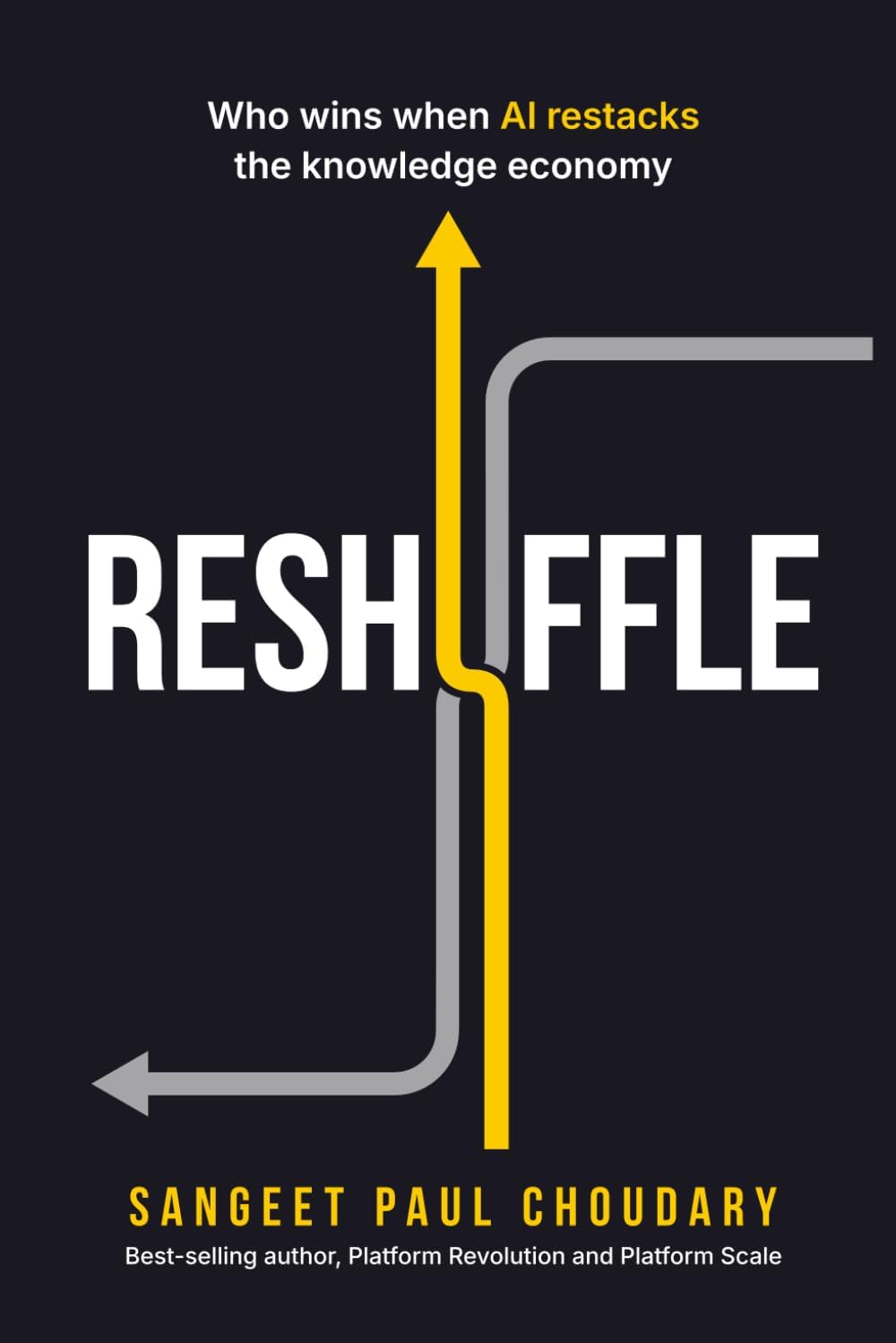 Reshuffle: Who wins when AI restacks the knowledge economy by Sangeet Paul Choudary