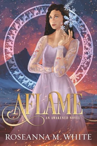 Aflame (Awakened) by Roseanna M. White