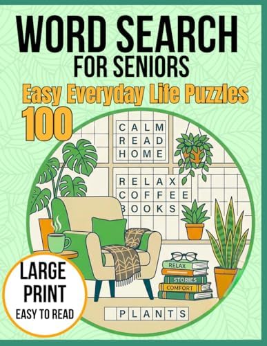 Extra Easy Large Print Word Search for Seniors: Designed for Gentle Memory Support: Everyday Life, Home & Common Words 100 Relaxing Puzzles with Solutions (Brain Games Activities) by Viro View