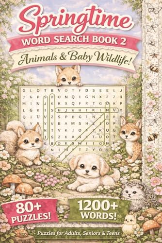 Springtime Word Search - Animals & Baby Wildlife: 80+ Large Print Cozy Spring Animal and Wildlife Word Search Puzzles for Adults, Seniors & Teens | ... Puzzle Book (Springtime Word Search Series) by Veilex Creations