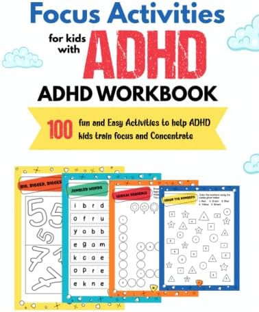 Focus Activities For Kids With ADHD: 100 Easy and Fun Activities to Help ADHD Kids Train Focus and Attention ( Workbook for Kids With ADHD ) by ADHD'S PB