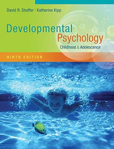 Developmental Psychology: Childhood and Adolescence by David Shaffer