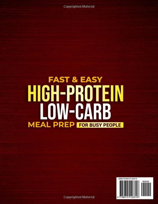 Fast & Easy High-Protein Low-Carb Meal Prep for Busy People: The No-Fail Meal Plan with Simple, Time-Saving Recipes to Easily Achieve 100G+ Protein a Day, Lose Weight, and Gain Muscle Effectively by Cynthia Digges