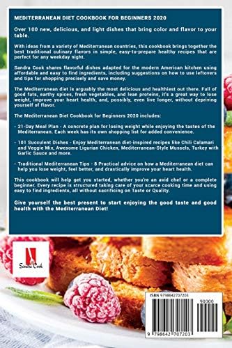 Mediterranean Diet Cookbook For Beginners: 101 Quick and Healthy Recipes with Easy-to-Find Ingredients to Enjoy The Mediterranean Lifestyle (21-Day Meal Plan to Weight Loss) (The Mediterranean Method) by Sandra Cook