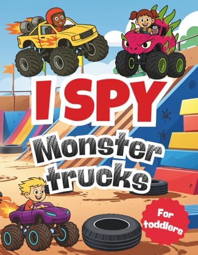I Spy Monster Trucks: A Fun Search and Find Book for Kids and Toddlers | Preschool Activity Game with Big Vehicles | Perfect Gift for Boys & Girls (I Spy Books for Toddlers) by Pandora Editorial