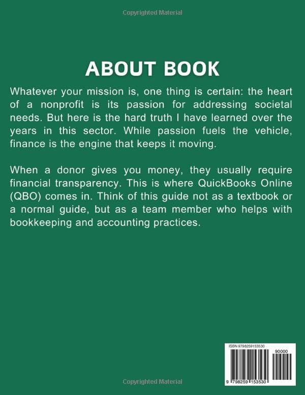 QuickBooks Online for Nonprofit 2026 Manual: Get Started with QBO, Manage Donations, Grants, Expenses, and Produce Financial Reports with Ease (Mastering Accounting and Bookkeeping Softwares) by Monte Swann