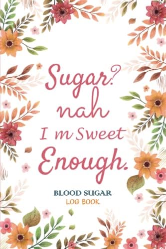 Blood Sugar Log Book: 1 Year Diabetes Log Book. Simple Daily Blood Glucose Tracking Journal to Record Blood Sugar and Insulin 4 Times a Day. by Good Life Publishing