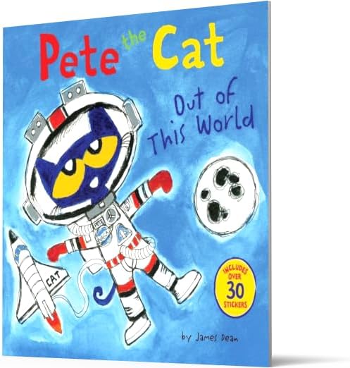 Pete the Cat: Out of This World: Includes Over 30 Stickers! – An Exciting Cat-Stronaut Space Adventure Story by Kimberly Dean