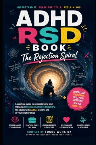 ADHD RSD Book: The Rejection Spiral by Focus Work