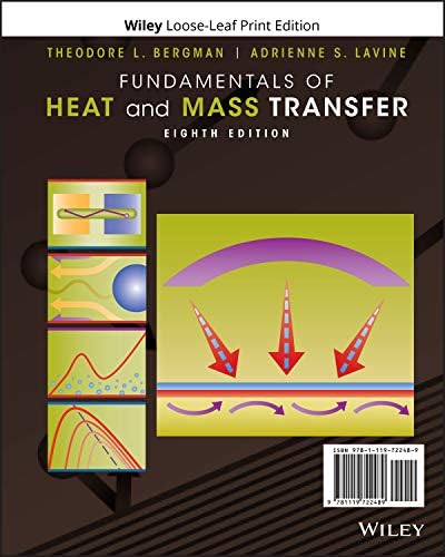 Fundamentals of Heat and Mass Transfer by Theodore L. Bergman