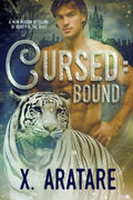 Cursed: Bound (Book 2): A M/M Modern Retelling of Beauty & the Beast by X. Aratare