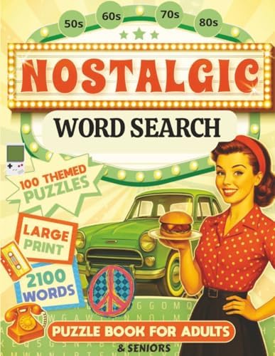 Nostalgic Word Search for Adults and Seniors: 100 Large Print Word find Puzzles for Seniors | 1950s–1980s Retro Fun & Memory Boosting Brain Games by L.E. Milestone