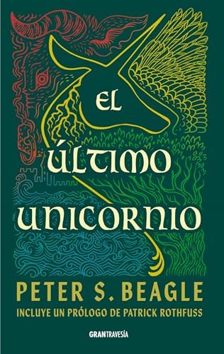 Último unicornio / The Last Unicorn (Spanish Edition) by Peter S. Beagle