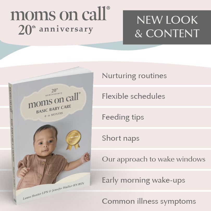 Moms on Call | Basic Baby Care 0-6 Months | Parenting Book 1 of 3 | 20th Anniversary Edition by Laura Hunter LPN