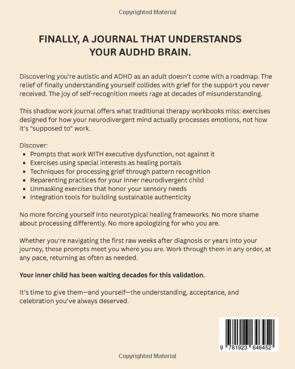 The AuDHD Shadow Work Journal: Prompts and Exercises for Processing Late Diagnosis Grief, Unmasking, and Reparenting Your Inner Neurodivergent Child After Adult Autism and ADHD Discovery by Rose Alberta Worthington