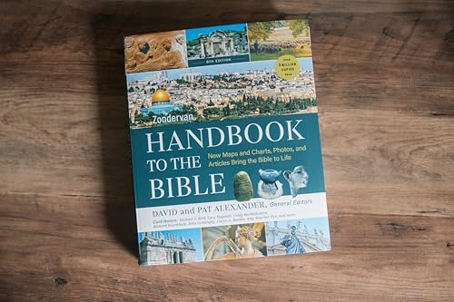 Zondervan Handbook to the Bible, Sixth Edition: New Maps and Charts, Photos, and Articles Bring the Bible to Life by Zondervan