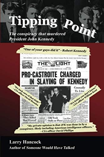 Tipping Point: The Conspiracy that Murdered President John Kennedy by Larry Hancock