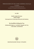 Der berufliche Aufstieg der Frau: Arbeitsmarktstrategien zur verstärkten Integration der Frau in die Arbeits- und Berufswelt (Forschungsberichte des Landes Nordrhein-Westfalen) (German Edition) by Monika Langkau-Herrmann