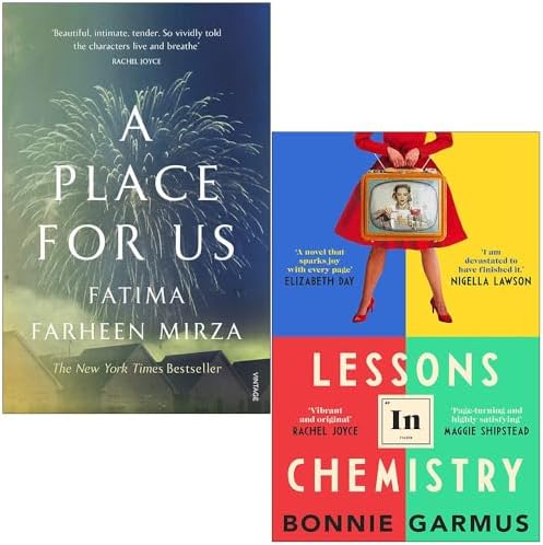 Lessons in Chemistry By Bonnie Garmus, A Place for Us By Fatima Farheen Mirza 2 Books Collection Set by Bonnie Garmus