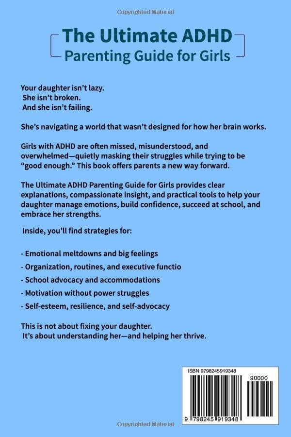 The Ultimate ADHD Parenting Guide For Girls: Step By Step Tools To Help Girls With ADHD Excel in School, Build Resilience, and Shine at Home and Beyond by Vicky McAdams
