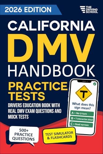 California DMV Handbook: Practice Drivers Test Guide and Drivers Education Book with Real DMV Exam Questions and Mock Tests by Daniel Hart