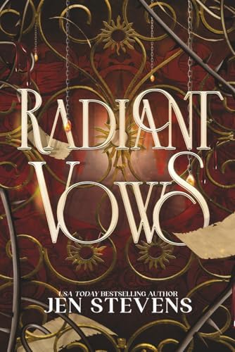 Radiant Vows: A Dark Vampire Romantasy (Unchained Duet) by Jen Stevens