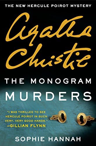 The Monogram Murders: A New Hercule Poirot Mystery by Sophie Hannah