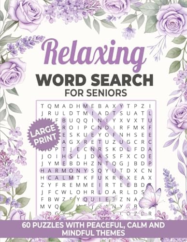 Relaxing Word Search for Seniors: 60 Large Print Puzzles with Peaceful, Calm and Mindful Themes (W&B Word Search Puzzles) by Willow Bramble