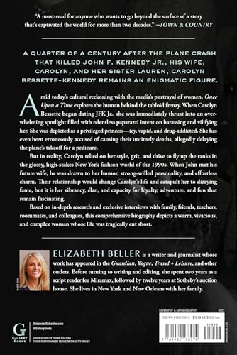 Once Upon a Time: The Captivating Life of Carolyn Bessette-Kennedy by Elizabeth Beller