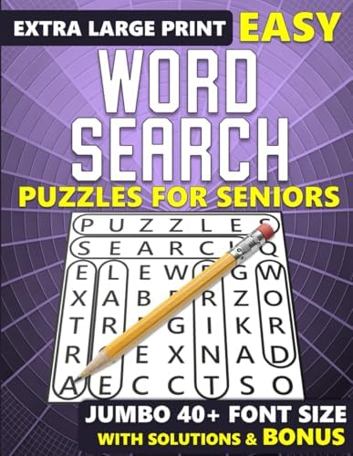 Extra Large Print Easy Word Search Puzzles for Seniors - Jumbo 40+ Font Size - with Solutions & Bonus: Oversized Themed Word Find Puzzle Book by MegaMind Publishing