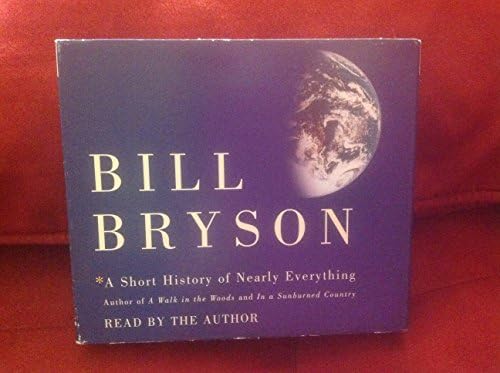 A Short History of Nearly Everything by Bill Bryson